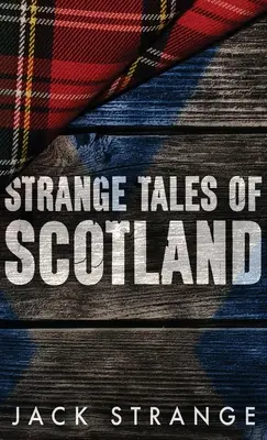 Podivné příběhy Skotska - Strange Tales of Scotland