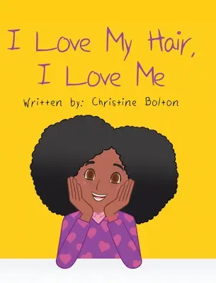 Miluju své vlasy, miluju se - I Love My Hair, I Love Me