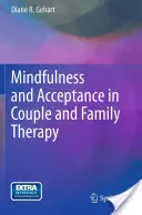 Mindfulness a akceptace v párové a rodinné terapii - Mindfulness and Acceptance in Couple and Family Therapy