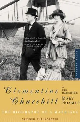 Clementine Churchill: Churchillová: Životopis jednoho manželství - Clementine Churchill: The Biography of a Marriage
