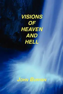 Vize nebe a pekla - Visions of Heaven and Hell
