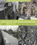 Místa setkávání, 1. díl: Čas, místo a souvislosti ve světových dějinách, 1. díl: do roku 1600 - Places of Encounter, Volume 1: Time, Place, and Connectivity in World History, Volume One: To 1600