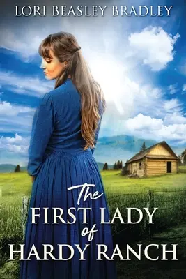 První dáma ranče Hardy - The First Lady Of Hardy Ranch