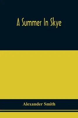 Léto na Skye - A Summer In Skye