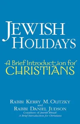 Židovské svátky: Krátký úvod pro křesťany - Jewish Holidays: A Brief Introduction for Christians