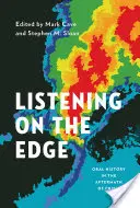 Naslouchání na okraji: Orální historie v období po krizi - Listening on the Edge: Oral History in the Aftermath of Crisis