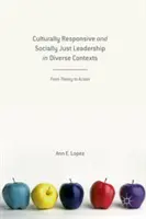 Kulturně citlivé a sociálně spravedlivé vedení v rozmanitých kontextech: Od teorie k činům - Culturally Responsive and Socially Just Leadership in Diverse Contexts: From Theory to Action