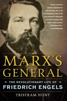 Marxův generál: Revoluční život Friedricha Engelse - Marx's General: The Revolutionary Life of Friedrich Engels