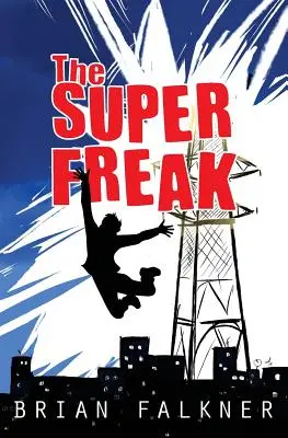 Super zrůda - The Super Freak