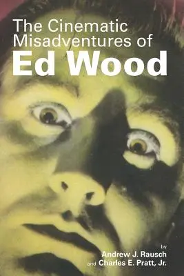 Filmová dobrodružství Eda Wooda - The Cinematic Misadventures of Ed Wood