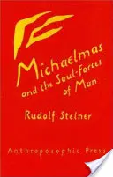 Michaelmas a síly duše člověka: (cw 223) - Michaelmas and the Soul-Forces of Man: (cw 223)