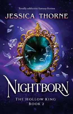 Noční zrození: Naprosto návyková fantasy fikce - Nightborn: Totally addictive fantasy fiction