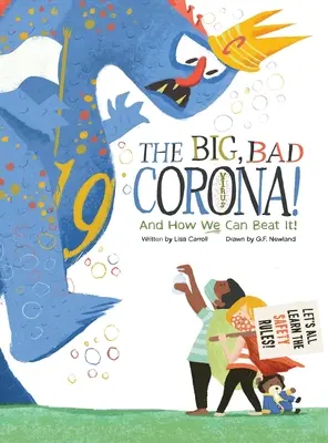 Velký zlý koronavirus! A jak ho můžeme porazit! - The Big Bad Coronavirus!: And How We Can Beat It!