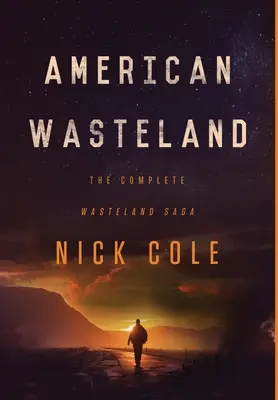 Americká pustina: Kompletní sága Pustina - American Wasteland: The Complete Wasteland Saga