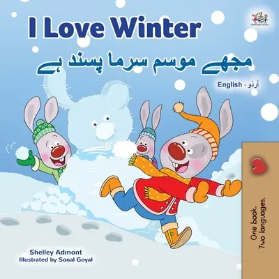 Miluji zimu (anglická dvojjazyčná kniha pro děti v urdštině) - I Love Winter (English Urdu Bilingual Book for Kids)