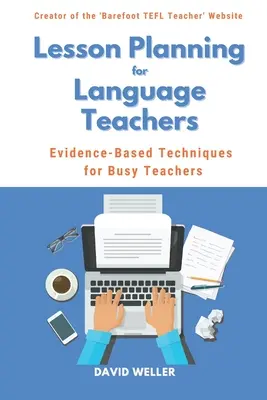 Plánování výuky pro učitele jazyků: Učebnice plánování výuky: Techniky založené na důkazech pro zaneprázdněné učitele - Lesson Planning for Language Teachers: Evidence-Based Techniques for Busy Teachers
