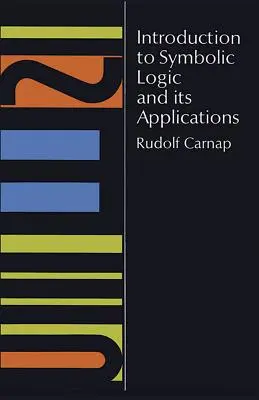 Úvod do symbolické logiky a její aplikace - Introduction to Symbolic Logic and Its Applications