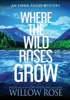 Kde rostou divoké růže - Where the Wild Roses Grow