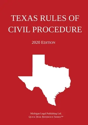 Texaský občanský soudní řád; vydání z roku 2020 - Texas Rules of Civil Procedure; 2020 Edition