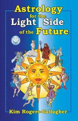 Astrologie pro světlou stranu budoucnosti - Astrology for the Light Side of the Future