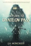 Návrat do průsmyku Dyatlov - Return to Dyatlov Pass