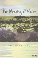Význam vody - The Meaning of Water
