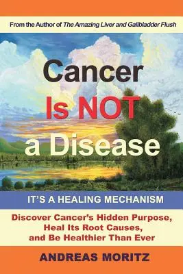 Rakovina není nemoc - je to léčebný mechanismus - Cancer Is Not a Disease - It's a Healing Mechanism