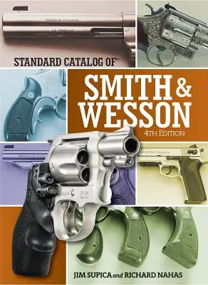 Standardní katalog Smith & Wesson - Standard Catalog of Smith & Wesson