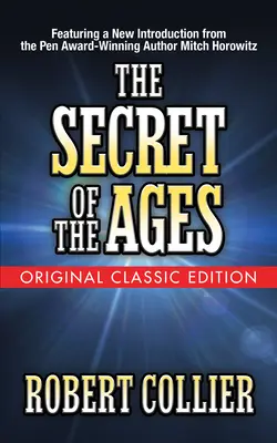 Tajemství věků (původní klasické vydání) - The Secret of the Ages (Original Classic Edition)
