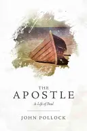 Apoštol: Život apoštola Pavla - The Apostle: A Life of Paul