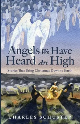Andělé, které jsme slyšeli, jsou vysoko - Angels We Have Heard Are High