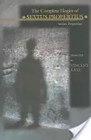 Kompletní elegie Sexta Propercia - The Complete Elegies of Sextus Propertius