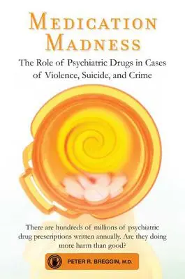 Lékové šílenství: Jakou roli hrají psychiatrické léky v případech násilí, sebevražd a kriminality? - Medication Madness: The Role of Psychiatric Drugs in Cases of Violence, Suicide, and Crime