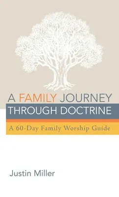 Rodinná cesta doktrínou - A Family Journey through Doctrine