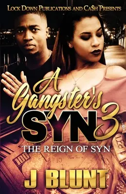 Gangsterský syn 3: Synova vláda - A Gangster's Syn 3: The Reign of Syn