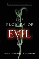 Problém zla: vybraná četba, druhé vydání - The Problem of Evil: Selected Readings, Second Edition