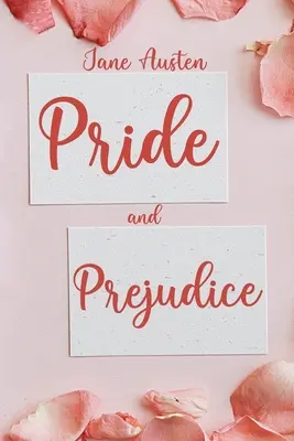 Pýcha a předsudek: (revidovaná a ilustrovaná verze) - Pride and Prejudice: (Revised and Illustrated)