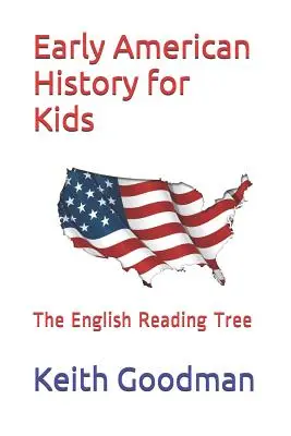 Dějiny rané Ameriky pro děti: The English Reading Tree - Early American History for Kids: The English Reading Tree