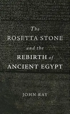 Rosettský kámen a znovuzrození starověkého Egypta - The Rosetta Stone and the Rebirth of Ancient Egypt