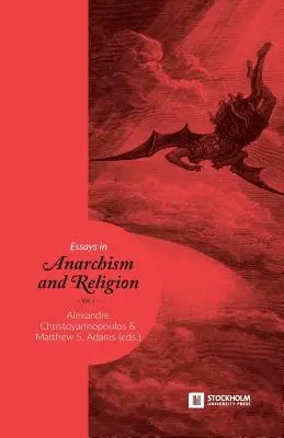 Eseje o anarchismu a náboženství: Svazek 1 - Essays in Anarchism and Religion: Volume 1
