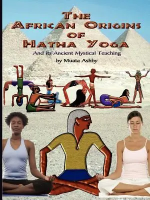 Africký původ hatha jógy - The African Origins of Hatha Yoga