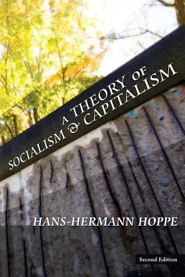 Teorie socialismu a kapitalismu - A Theory of Socialism and Capitalism