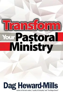 Proměňte svou pastorační službu - Transform You Pastoral Ministry
