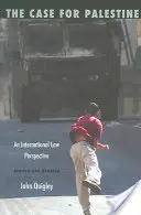 Případ pro Palestinu: Z pohledu mezinárodního práva - The Case for Palestine: An International Law Perspective