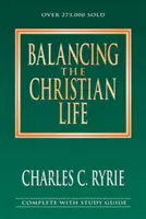Vyrovnaný křesťanský život - Balancing the Christian Life
