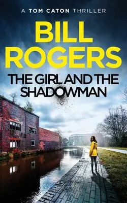 Dívka a stínový muž: Manchesterské záhady #11 - The Girl and the Shadowman: Manchester Mysteries #11