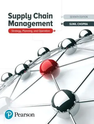 Řízení dodavatelského řetězce: Strategie, plánování a provoz - Supply Chain Management: Strategy, Planning, and Operation