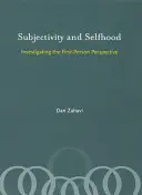 Subjektivita a sebepojetí: zkoumání perspektivy první osoby - Subjectivity and Selfhood: Investigating the First-Person Perspective