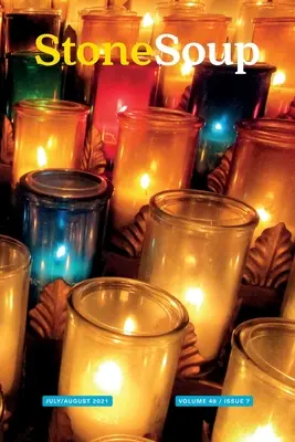 Stone Soup Magazine: červenec/srpen 2021 - Stone Soup Magazine: July/August 2021