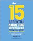 Patnáct základních mistrovských kurzů marketingu pro vaši malou firmu - The 15 Essential Marketing Masterclasses for Your Small Business